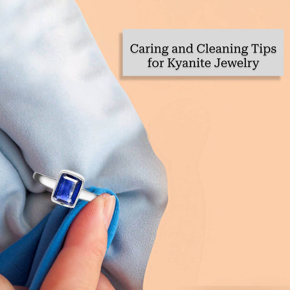 Care Tips for Maintaining Kyanite Jewelry