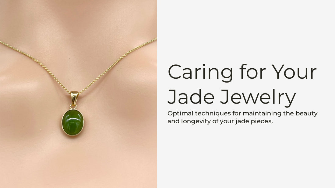 Caring for Nephrite Jewelry for Longevity