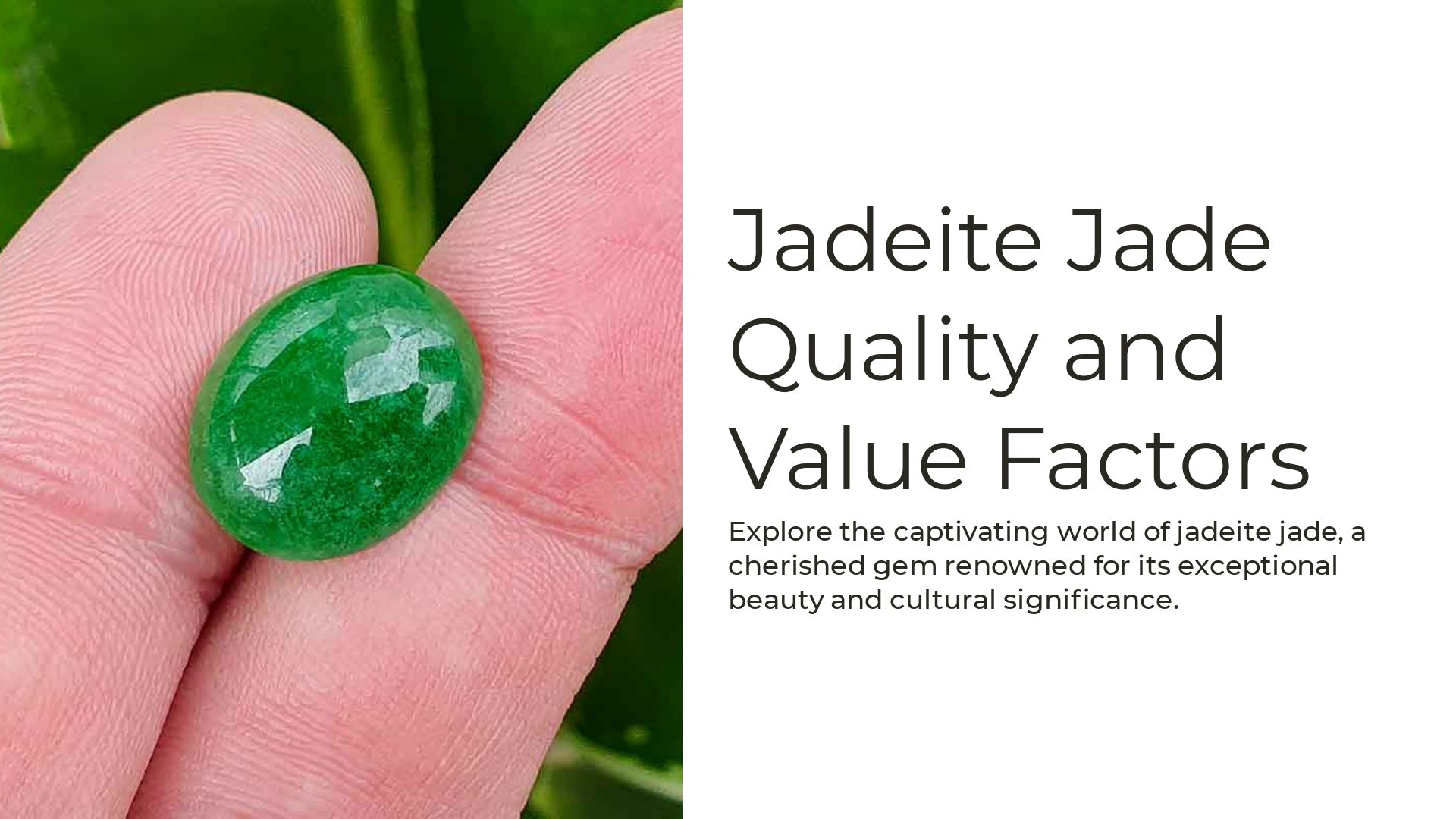 Characteristics That Define the Value and Beauty of Jadeite