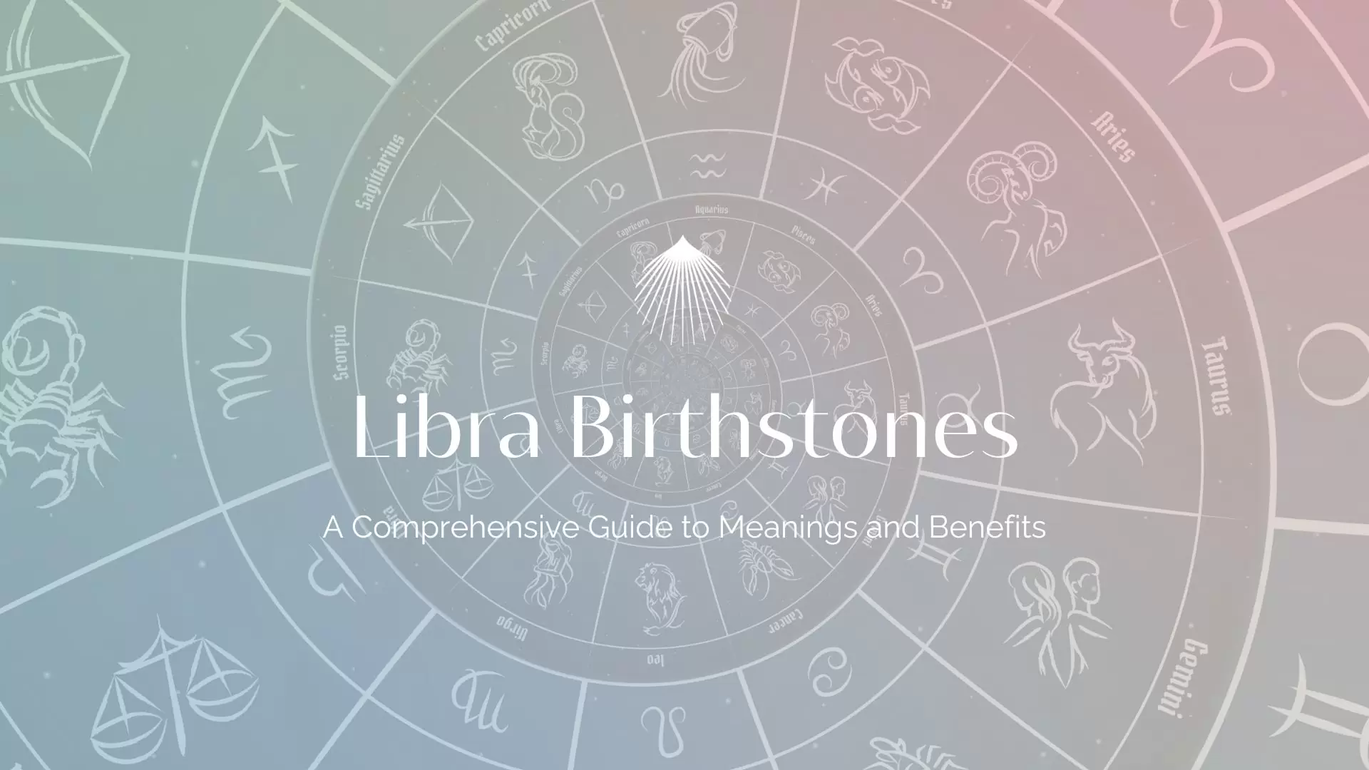 Healing Properties and Benefits of Libra Birthstone